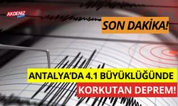 SON DAKİKA! ANTALYA'DA 4.1 BÜYÜKLÜĞÜNDE KORKUTAN DEPREM