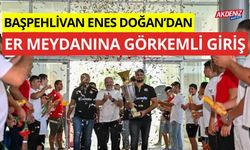 Başpehlivan Enes Doğan'dan er meydanına görkemli giriş