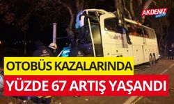 Otobüs kazalarında yüzde 67 artış yaşandı