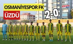 OSMANİYESPOR FK ÜZDÜ: 2-0