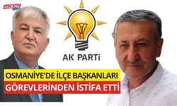 SON DAKİKA! OSMANİYE'DE, AK PARTİ İLÇE BAŞKANLARI GÖREVLERİNDEN İSTİFA ETTİ