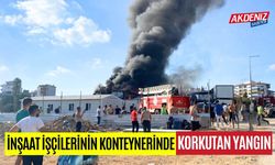 İnşaat İşçilerinin Konteynerinde Korkutan Yangın