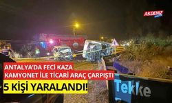 Antalya'da feci kaza Kamyonet ile ticari araç çarpıştı: 5 yaralı