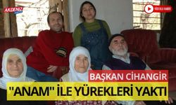 BAŞKAN CİHANGİR, "ANAM" İLE YÜREKLERİ YAKTI