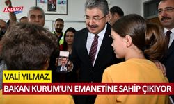 OSMANİYE VALİSİ DR. ERDİNÇ YILMAZ, BAKAN KURUM'UN EMANETİNE SAHİP ÇIKIYOR