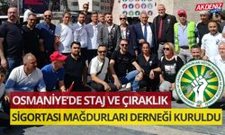 OSMANİYE’DE STAJ VE ÇIRAKLIK SİGORTASI MAĞDURLARI DERNEĞİ KURULDU