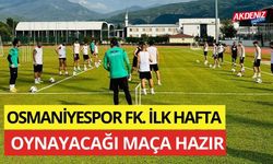 OSMANİYESPOR FK, SEZONA 52 ORDUSPOR FK MAÇIYLA BAŞLIYOR