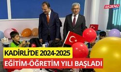 KADİRLİ’DE 2024-2025 EĞİTİM-ÖĞRETİM YILI BAŞLADI