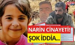 Narin cinayetinde şok iddia