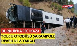 Burdur'da feci kaza, yolcu otobüsü şarampole devrildi: 8 yaralı