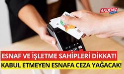 Banka ve kredi kartıyla ödeme kabul etme zorunluluğu kapıda, kabul etmeyen esnafa ceza yağacak