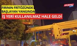 Fırının fritözünde başlayan yangında iş yeri kullanılmaz hale geldi