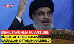 İsrail Savunma Kuvvetleri, Hizbullah lideri Hasan Nasrallah Ortadan Kaldırıldı