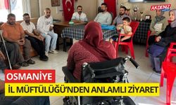 OSMANİYE MÜFTÜLÜĞÜ’NDEN ANLAMLI ZİYARET