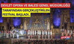 Devlet Opera ve Balesi Genel Müdürlüğü tarafından gerçekleştirilen festival başladı