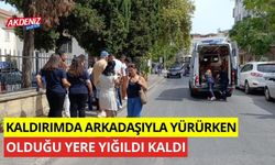 Kaldırımda arkadaşıyla yürürken olduğu yere yığıldı