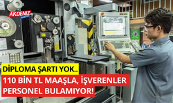 Diploma şartı yok! 110 bin TL maaşla, işverenler personel bulamıyor!