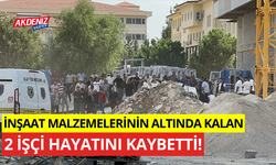 İnşaat malzemelerinin altında kalan 2 işçi öldü