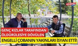 İki genç kız tarafından dövülen engelli çobanın yakınları isyan etti