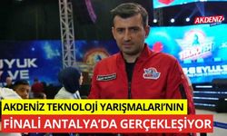 Akdeniz Teknoloji Yarışmaları’nın finali Antalya’da gerçekleştiriliyor