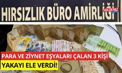 Para ve ziynet eşyası çalan 3 kişi yakayı ele verdi