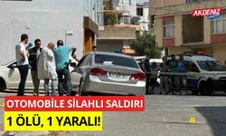 Otomobile silahlı saldırı: 1 ölü, 1 yaralı