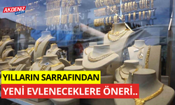 Sarraflık yapan vatandaştan yeni evlenen çiftlere altın değerinde öneri