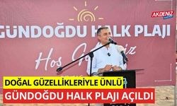 Doğal güzellikleriyle ünlü Gündoğdu Halk Plajı açıldı