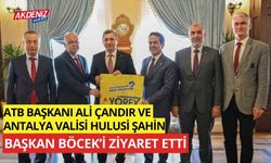 ATB Başkanı Ali Çandır ve Antalya Valisi Hulusi Şahin, Başkan Böcek'i ziyaret etti