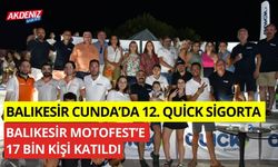 Balıkesir Cunda'da, 12. Quick Sigorta Balıkesir Motofest'e 17 bin kişi katıldı