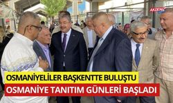 OSMANİYE TANITIM GÜNLERİ ANKARA'DA BAŞLADI