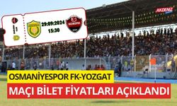 OSMANİYESPOR FK'NIN YOZGAT MAÇI BİLET FİYATLARI AÇIKLANDI