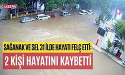 Sağanak ve Sel 31 İlde Hayatı Felç Etti: 2 Kişi Hayatını Kaybetti