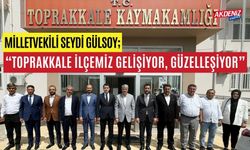 OSMANİYE MİLLETVEKİLİ SEYDİ GÜLSOY, “TOPRAKKALE İLÇEMİZ BÜYÜYOR, GELİŞİYOR, GÜZELLİŞİYOR”