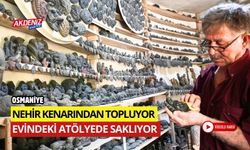 OSMANİYE'DE NEHİR KENARINDAN TOPLADIĞI TAŞLARI, SANAT ESERİNE DÖNÜŞTÜRÜYOR