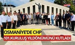 OSMANİYE CHP'DE 101.KURULUŞ YILDÖNÜMÜ KUTLANDI