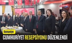 OSMANİYE'DE CUMHURİYET RESEPSİYONU DÜZENLENDİ