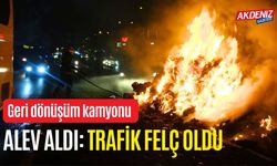 Geri dönüşüm kamyonu alev aldı: TRAFİK FELÇ OLDU