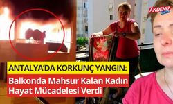 Antalya’da Korkunç Yangın: Balkonda Mahsur Kalan Kadın Hayat Mücadelesi Verdi