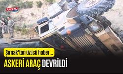 ŞIRNAK'TA ASKERİ ARAÇ DEVRİLDİ: 10 YARALI