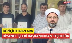 DÜZİÇİLİ HAFIZLARA DİYANET İŞLERİ BAŞKANINDAN TEŞEKKÜR