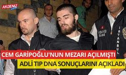 SON DAKİKA! Cem Garipoğlu'nun Mezarı Açıldı: Adli Tıp DNA Sonuçlarını Açıkladı