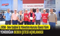 DİSK- DEV SAĞLIK İŞ YÖNETİM KURULU ÜYESİ TÜRK'TEN "YENİDOĞAN ÇETESİ" AÇIKLAMASI