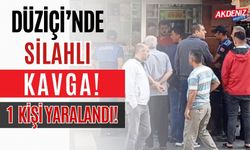 SON DAKİKA! DÜZİÇİ'NDE SİLAHLI KAVGA: 1 YARALI