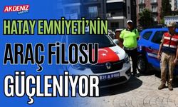 Hatay Emniyeti'nin araç filosu güçlendirildi