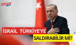 İsrail Türkiye'ye Saldırır Mı? Erdoğan’dan Kritik Açıklamalar