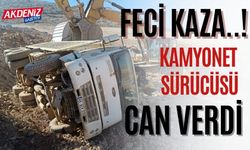 Kahramanmaraş’ta Feci Kaza: Kamyon Sürücüsü Can Verdi