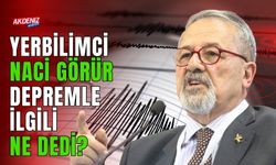 YERBİLİMCİ NACİ GÖRÜR DEPREMLE İLGİLİ NE DEDİ?