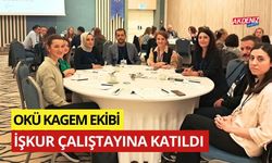 OKÜ KAGEM EKİBİ, İŞKUR ÇALIŞTAYINA KATILDI