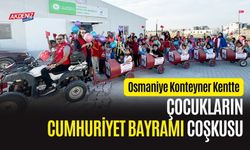 OSMANİYE KONTEYNER KENTTE ÇOCUKLARIN CUMHURİYET BAYRAMI COŞKUSU